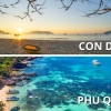 Con Dao or Phu Quoc: Qual è la scelta perfetta per voi?